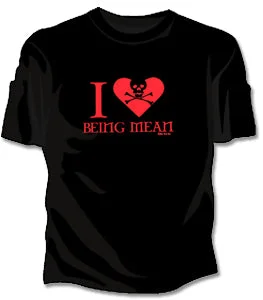 I Love Being Mean Girls Tee Shirt Casual Short Sleeve Top