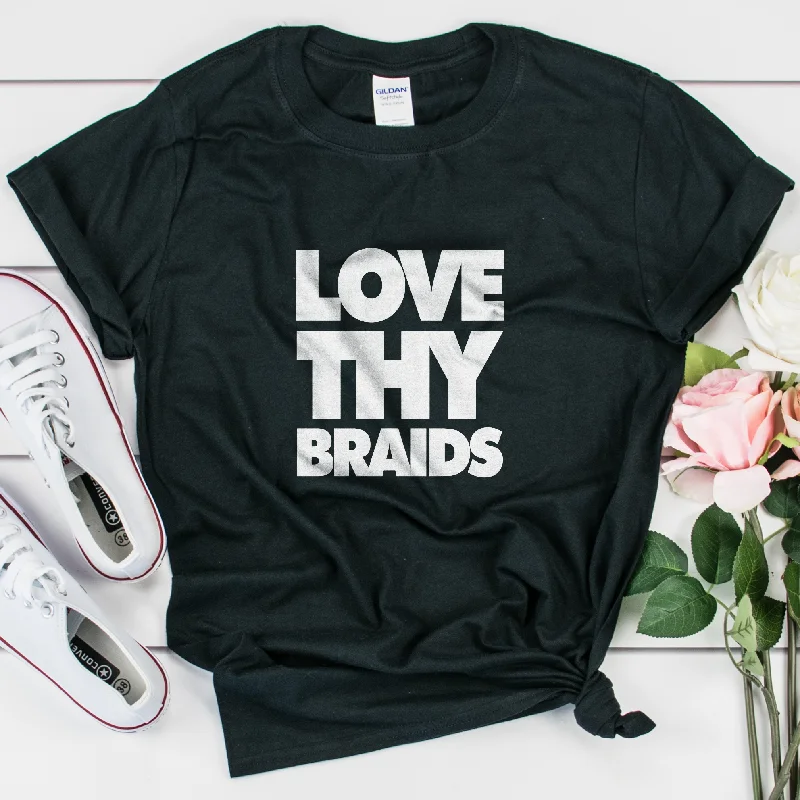 Love Thy Braids Shirt - Unisex Women Comfortable Short Sleeve Blouse