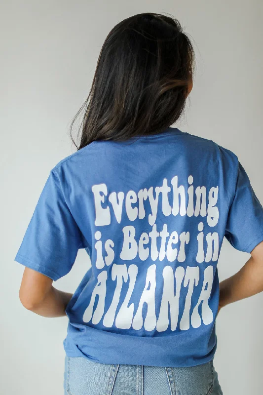 Everything Is Better In Atlanta Pocket Tee Zippered Buttoned Snapped